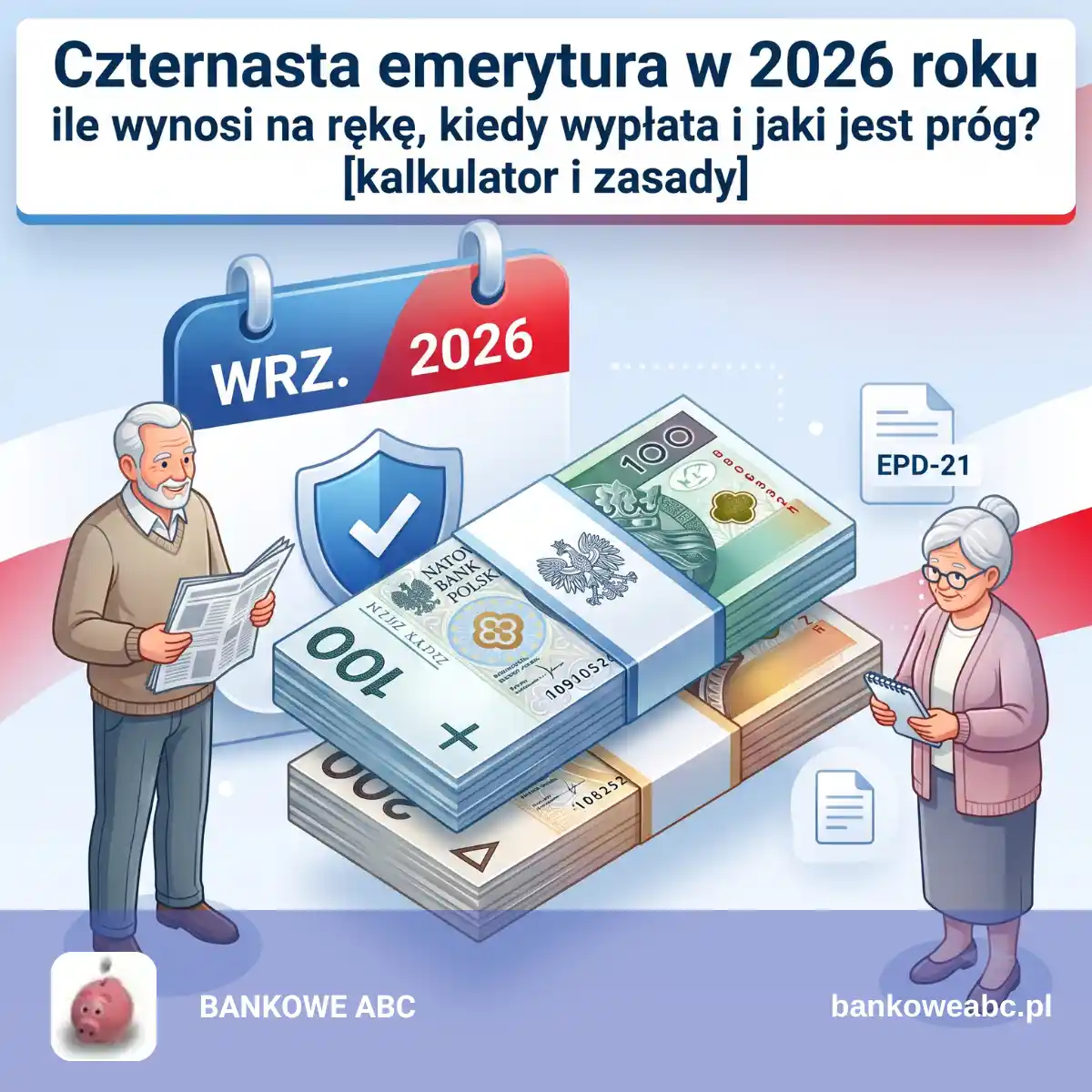 Czternasta emerytura w 2026 roku – ile wynosi na rękę, kiedy wypłata i jaki jest próg? [kalkulator i zasady]