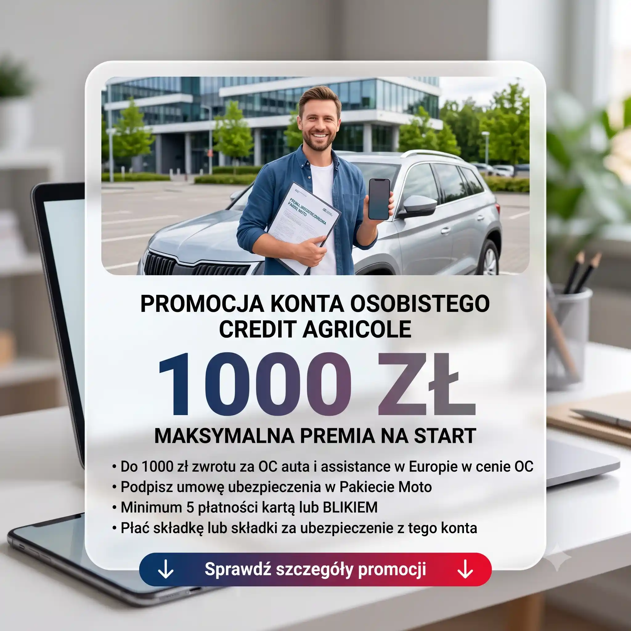 Credit Agricole Promocja Otwórz konto i zyskaj zwrot za OC 1000 zł